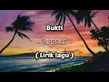 Download Lagu Bukti - Virgoun ( Lirik lagu )