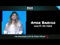 Lagu Amor Bandido - Lexa Ft. Mc Kekel
