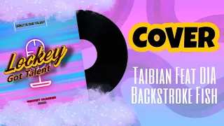 Download Taibian Feat DIA - Backstroke Fish | Cover by Irma \u0026 Edway MP3