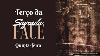 Terço da Sagrada Face de Jesus - Quinta-feira