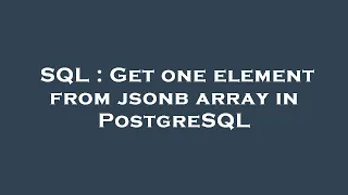 SQL Get one element from jsonb array in PostgreSQL