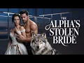 Download Lagu The Alpha's Stolen Bride 💍 FULL Werewolf Romance Audiobook | Enemies to Mates | Betrayal \u0026 Revenge