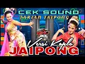 Download Lagu DJ CEK SOUND | STYLE JAIPONG KOPLO BASS GLERR GETARKAN KACA RUMAH WARGA SPESIAL 2025