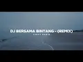 Download Lagu Dj Bersama Bintang - Drive 🎶 (Remix Tik Tok Version) - Bootleg Febry Remix 2025