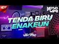 Download Lagu DJ TENDA BIRU ENAKEUN FULL BASS FULL ENGKOL! 2022 [NDOO LIFE]