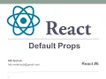 React JS tutorial Default Props In React JS