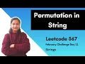 Permutation in String Leetcode 567 Sliding window Day 11