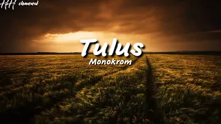 Download tulus-monokrom-(lyrics-lirik) MP3