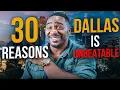 Living in Dallas Texas is UNBEATABLE Here s 30 REASONS Why