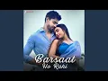 Download Lagu Barsaat Ho Rahi