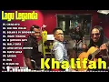 LAGU KHALIFAH HIT 2025 | KHALIFAH FULL ALBUM 2025 |KHALIFAH SELEKSI 20 LAGU LAGU PADU PUNYA !!