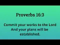 Proverbs 16 3 NASB Commit your works to the LORD And your plans