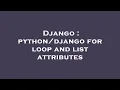 Django for loop and list attributes