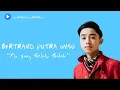 Lagu BERTRAND PUTRA ONSU - KU YANG SELALU SALAH | Lirik