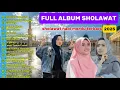 Lagu FULL 1 JAM NONSTOP SHOLAWAT🕌ALBUM SHOLAWAT TERBARU 2025 