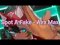 Lagu Spot A Fake - Ava Max (sped up) [NIGHTCORE]