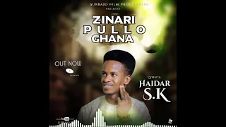 Haidar Sk Zinari Pullo Ghana Clips Official Audio Fulani Song 