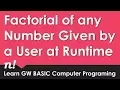 Factorial of a Number Given by User GW BASIC Programming Tutorials