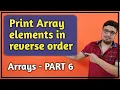 How To Print Array Elements In Reverse Order In C Arrays In C - PART 6 C Programming PART 53