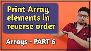 How To Print Array Elements In Reverse Order In C Arrays In C - PART 6 C Programming PART 53
