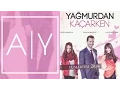 Lagu Yağmurdan Kaçarken | Başlarken Hep Güzel [Official Audio]