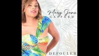Download Mary Jane Gaspard - Defouler ( Official Music Video ) MP3