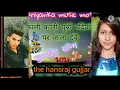 Download Lagu the hansraj gujjar