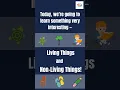 Living and Non-Living Things for Kids Class 1 Science EDU Worksheets