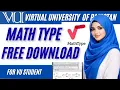 MathType Download Install Guide for VU Student VU Assignments Math Software
