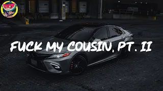 🚜 Lil Zay Osama - Fuck My Cousin, Pt. II (Lyric Video)