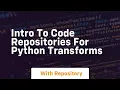 intro to code repositories for python transforms