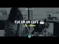 Fue en un café (Letra) — Los Apson 🎵☕