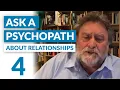 How does psychopathy affect your relationships Ask a Psychopath