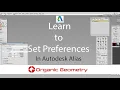 Learn to set Preference sets I Autodesk Alias Training I Organic Geometry