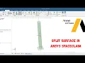 How to Split a Surface in ANSYS SpaceClaim