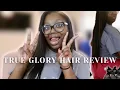 VLOGMAS TRUE GLORY HAIR REVIEW