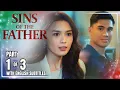 Download Lagu Sins Of The Father | Episode 9 (1/3) | July 3, 2025 (with English Subs)