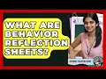 What Are Behavior Reflection Sheets - Aspiring Teacher Guide