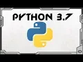 Install Python 3 7 on Windows 10 2018