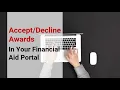 Accept or Decline Awards in Your Financial Aid Portal