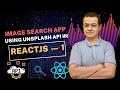 Image Search App using unsplash API in ReactJS 1