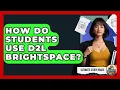 How Do Students Use D2L Brightspace - Ultimate Study Hacks