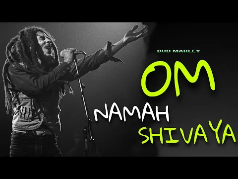 Download MP3 Bob Marley _ — Om Namah Shivaya  {Best quality}  By : MU6IC55,,   STAY HIGH💚💥