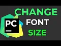 How to change font size in PyCharm