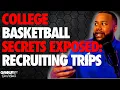 College Basketball Secrets Exposed Recruiting Trips