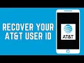 How To Recover Your AT T User ID 2024
