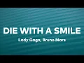 Download Lagu Lady Gaga, Bruno Mars - Die With A Smile (Lyrics)