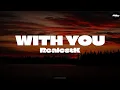 Download Lagu RealestK - With you ( Lyrics ) 