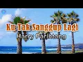 Lagu Ku Tak Sanggup Lagi - Harry Parintang (lirik Lagu)  ~ dulu tlah kuberikan cinta untukmu sayang