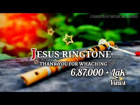 Download MP3 CHRISTIAN NEW LATEST PHONE RINGTONE || JESUS FLUTE RINGTONE|| @christianmusicalradio-cnmr